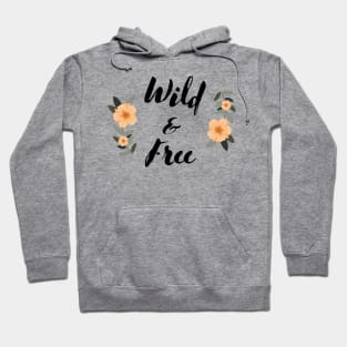 wild and free Hoodie